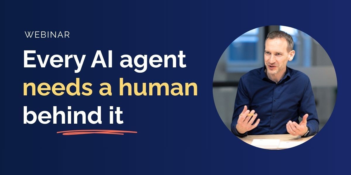 Every AI agent needs human behind it_recording_1200x600 Every AI agent needs human behind it_recording_1200x600